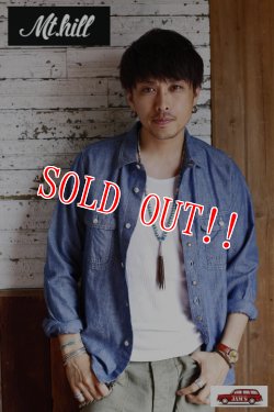 画像14: 「Mt.hill」 Double Elbow Indigo Chambray Work shirts Custom マウントヒル ダブルエルボー インディゴシャンブレーワークシャツ カスタム [インディゴ]