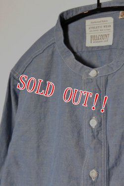 画像2: 「FULLCOUNT」ROUND COLLAR PULLOVER CHAMBRAY SHIRT フルカウント ラウンドカラー プルオーバーシャツ  [インディゴブルー]