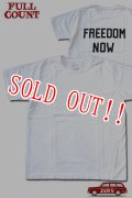 「FULLCOUNT」FREEDOM NOW T-Shirt フルカウント フリーダムナウ バックプリント半袖Tシャツ  [ホワイト]