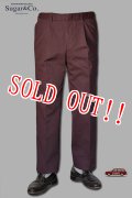 [限定生産]「Sugar & Co.」New Daddys Pants SE シュガーアンドカンパニー ダディーズ パンツ デッドストック生地 [バーガンディー]