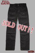 「FULLCOUNT」Cords Bush Pants フルカウント コーデュロイ ブッシュパンツ [ブラック（スミクロ）]