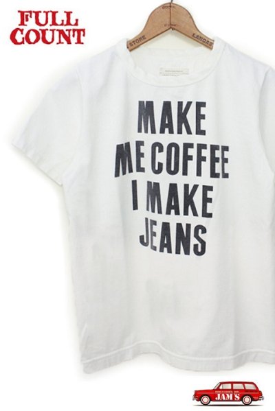 画像2: 「FULLCOUNT」 BASIC PRINT TEE (MAKE ME COFFEE I MAKE JEANS) フルカウント ベーシックプリント Tシャツ [ホワイト]